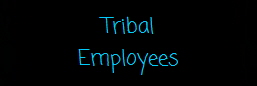 Tribal Employees